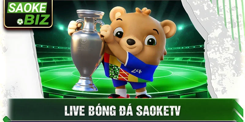 Live bóng đá Saoketv