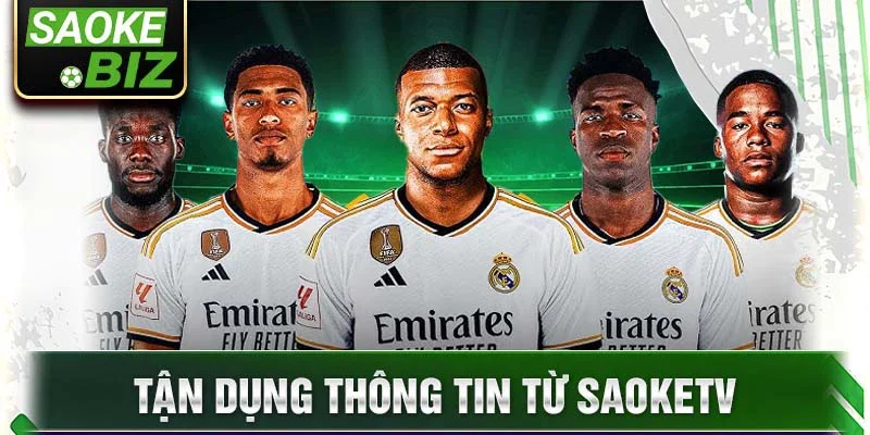 Tận dụng thông tin từ SaokeTV